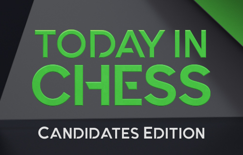 Today in Chess: 2020 FIDE Candidates