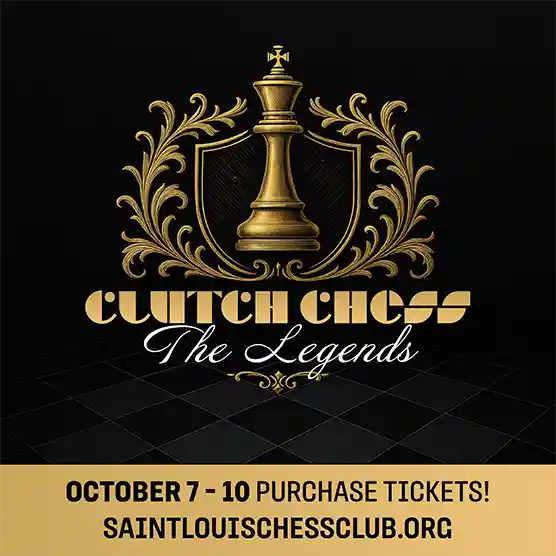 2025 Clutch Chess Tickets
