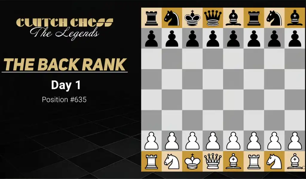 web graphic Day 1 - 2025 Clutch Chess The Legends - Position 635 Reveal