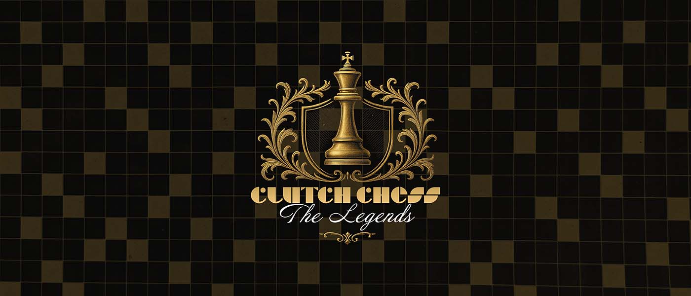 2026 Clutch Chess: The Legends